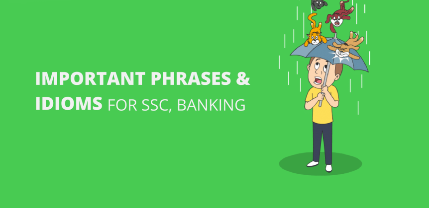 100 IDIOMS & PHRASES SETS FOR SSC,BANKING,RAILWAY EXAMS